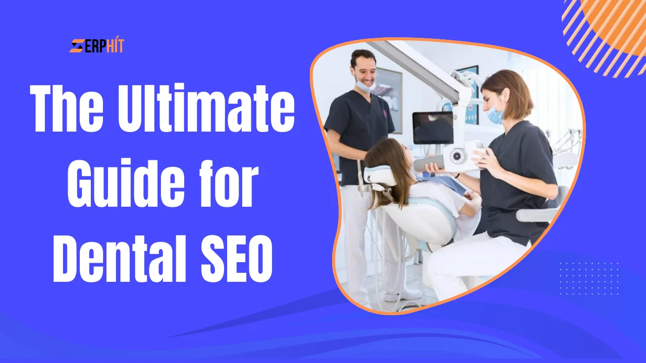 The Ultimate Guide to Dental SEO