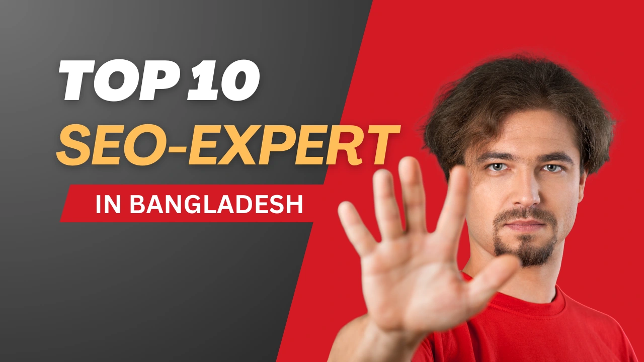 Top 10 SEO Experts in Bangladesh – 2025