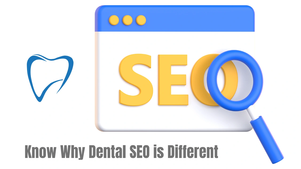 Why Dental SEO is Different